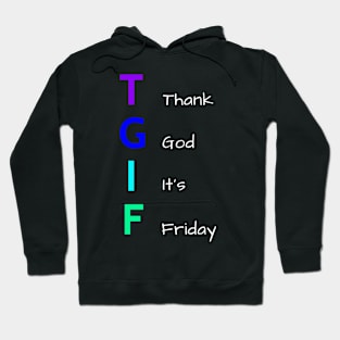 Thank God It's Friday - Cool Colors Hoodie